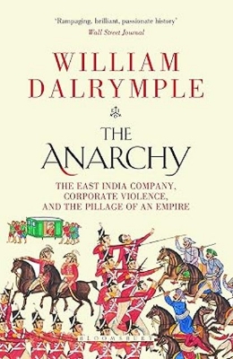 Picture of The Anarchy: The East India Company, Corporate Violence, and the Pillage of an Empire (Paperback)