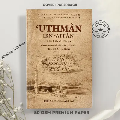 Picture of The Biography of Uthman ibn Affan by Dr. Ali Muhammad Sallabi - Paperback