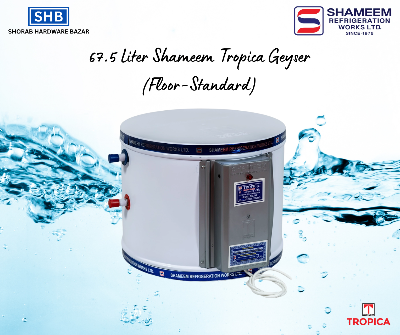 Picture of Shameem Tropica 67.5 Liter Geyser (Floor/Fales Ceiling Type) (Standard)