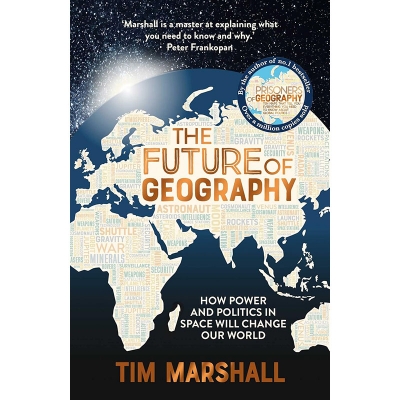 Picture of Future of Geography : How Power and Politics in Spac will Change Our World ( Paperback)