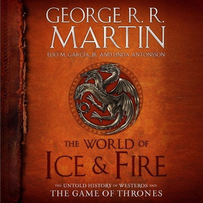 Picture of The World of Ice & Fire: The Untold History of Westeros and the Game of Thrones