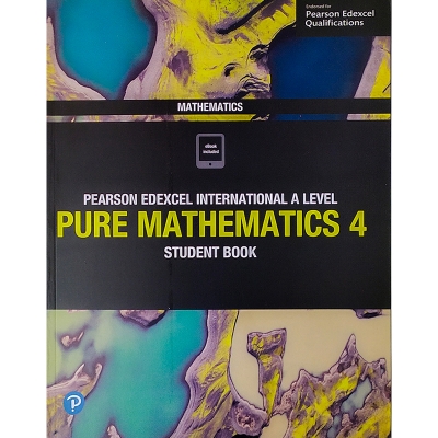 Picture of Pearson Edexcel International A Level Mathematics Pure Mathematics 4 Student Book -Offset Paper