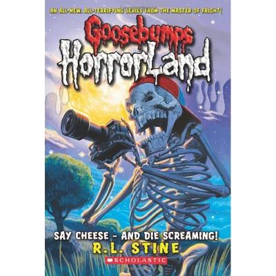 Picture of Say Cheese, and Die Screaming: 8 (Goosebumps Horrorland) Mass Market Paperback –(Bangladeshi Print)