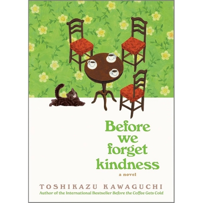 Picture of Before We Forget Kindness: A Novel
