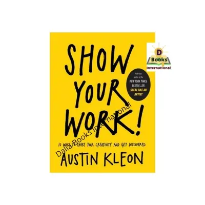 Picture of Show Your Work by Austin Kleon