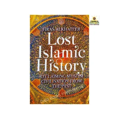Picture of Lost Islamic History by Firas Alkhateeb