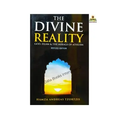 Picture of The Divine Reality God, Islam & The Mirage Of Atheism by Hamza Andreas Tzortzis