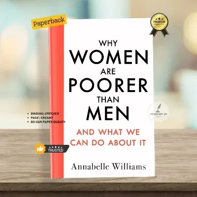 Picture of Why Women Are Poorer Than Men and What We Can Do About It by Annabelle Williams - Premium - Paperback