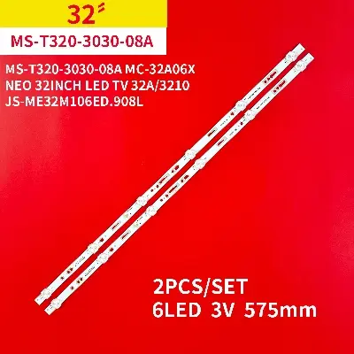 Picture of 2pcs 3V 6 LED Led Backlight strips for NEO 32INCH LED TV 32A/3210 JS-ME32M106ED.908L 6LED 3V MS-T320-3030-08A MC-32A06X 