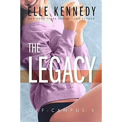 Picture of The Legacy ( Off-Campus #5 ) by Elle Kennedy (Premium Quality Books with Matte Finish)