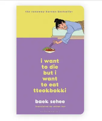 Picture of I Want to Die But I Want to Eat Tteokpokki Book by Baek Sehee (Premium Quality Books with Matte Finish)
